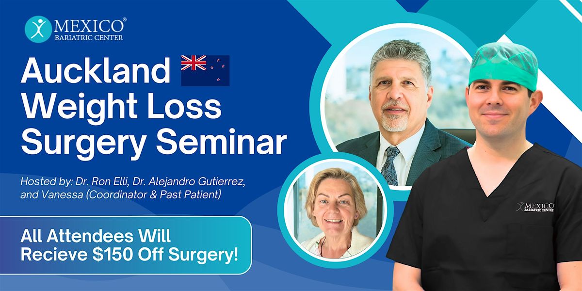 Bariatric Seminar with Dr. Alejandro Gutierrez - Auckland, NZ