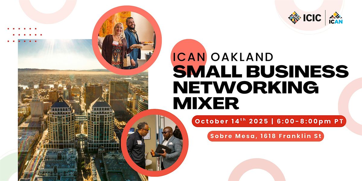 ICIC Oakland Small Business Networking Mixer
