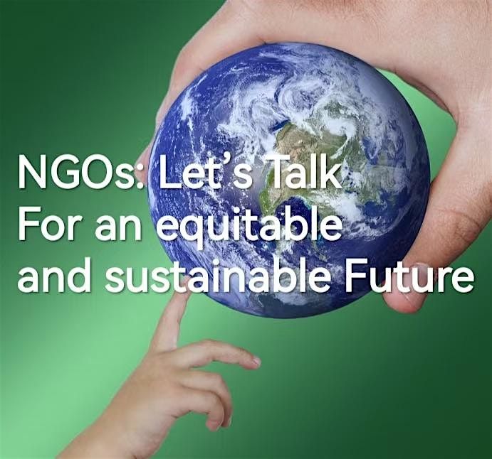 NGOs Let's talk: For an Equitable and Sustainable Future