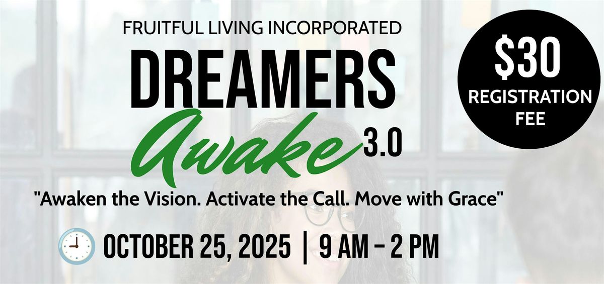 Fruitful Living presents Dreamers Awake 3.0