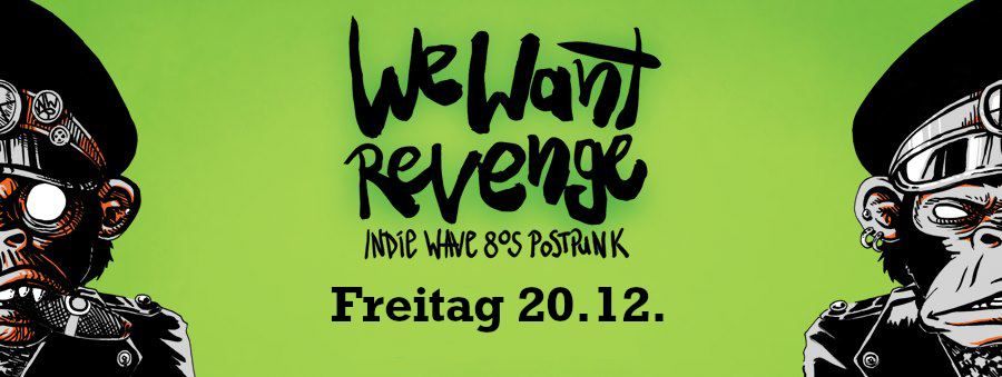 We Want Revenge - Wave Indie 80s Postpunk