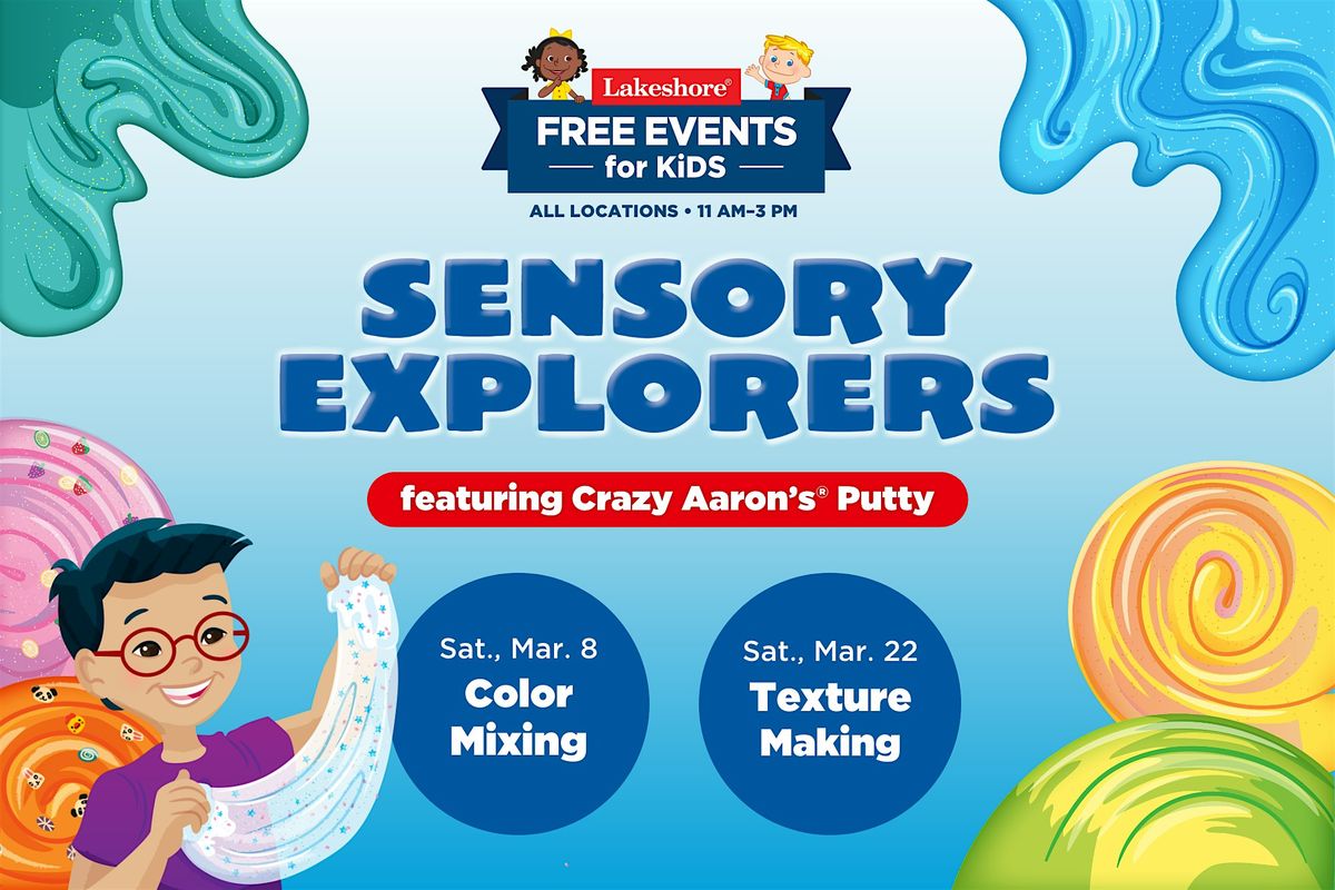 Free Kids Event: Sensory Explorers feat. Crazy Aaron\u2019s\u00ae Putty (SH)