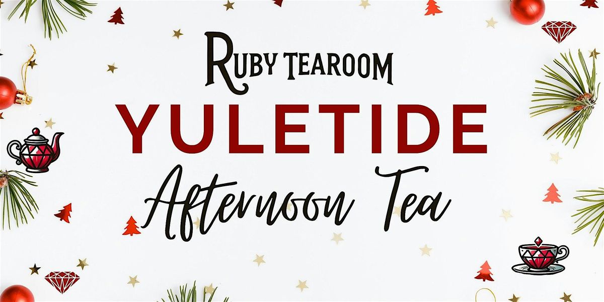 Yuletide Afternoon Tea