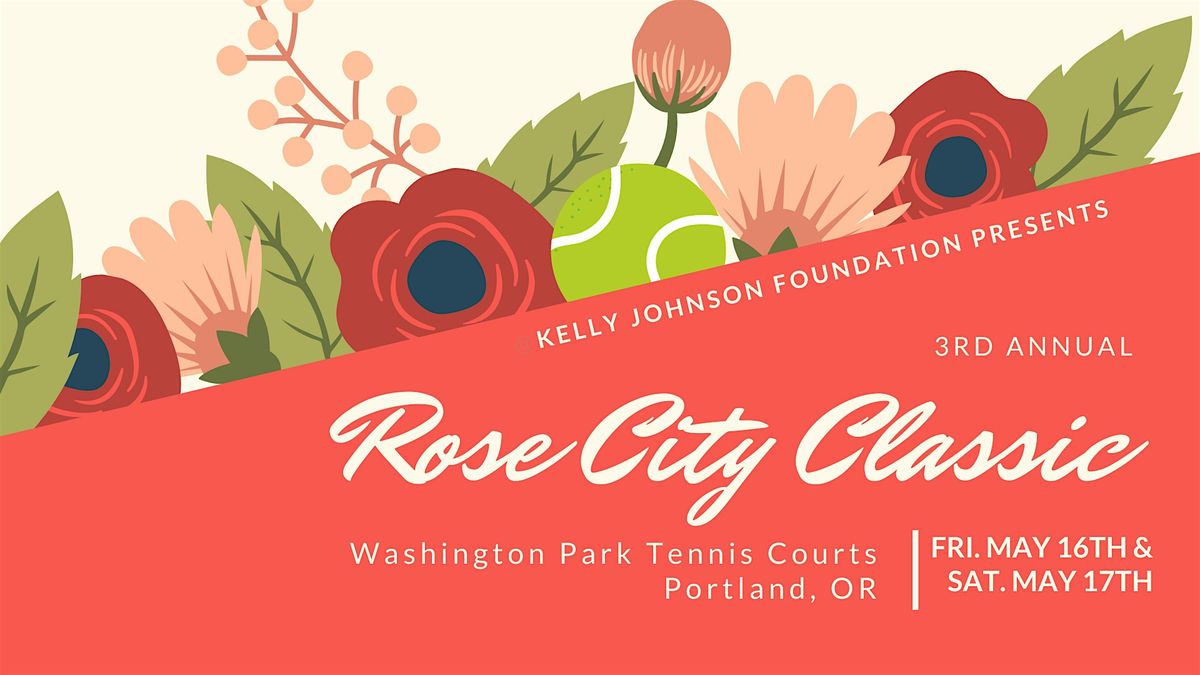 3rd Annual Rose City Classic