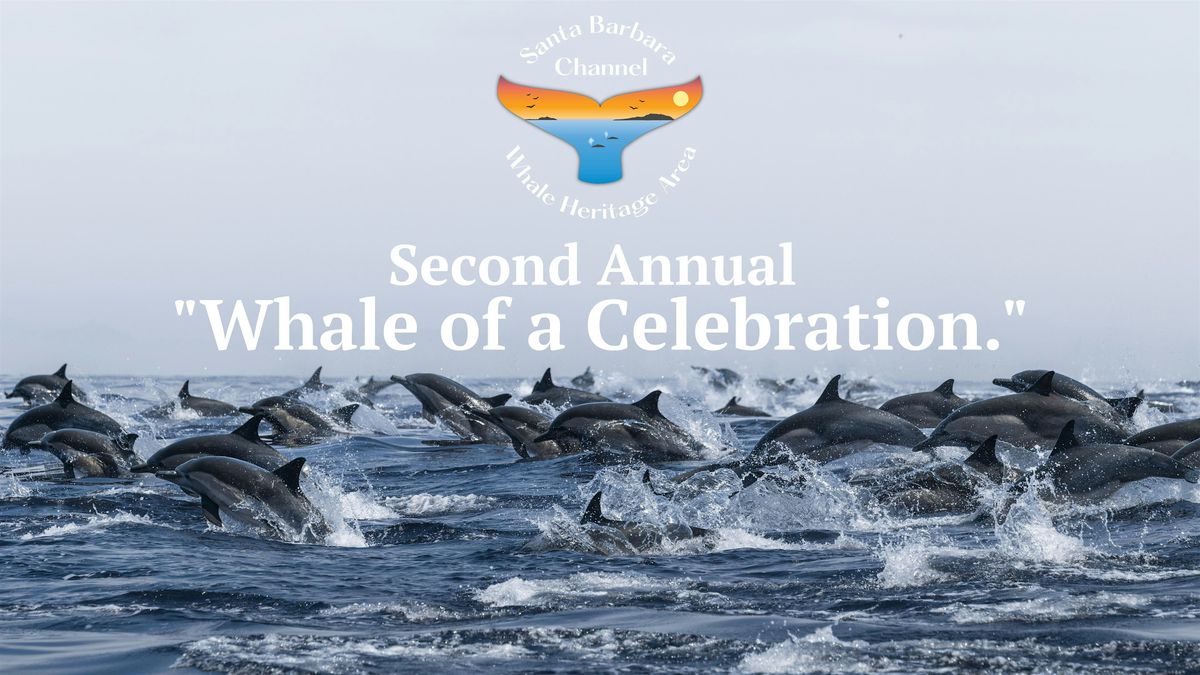 2nd  Annual "Whale of a Celebration" Event