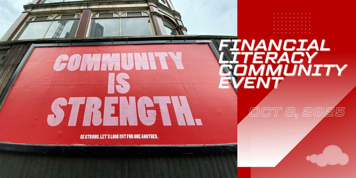 OCT8, WED, Empowering Financial Literacy Community Networking & Event