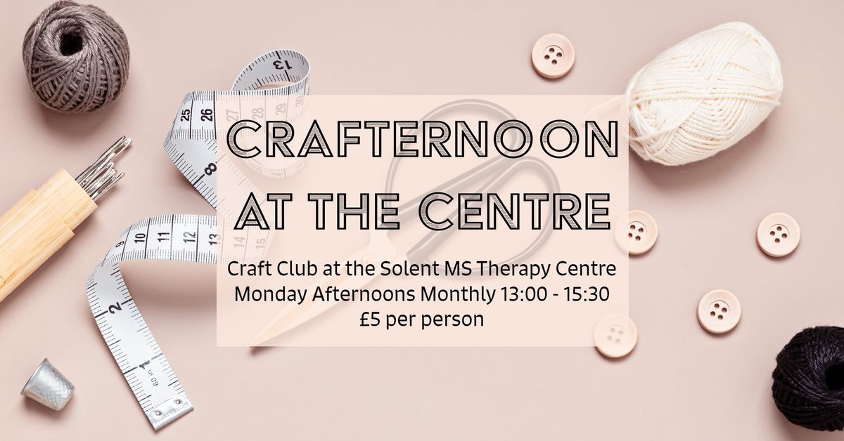 Crafternoon at the Centre