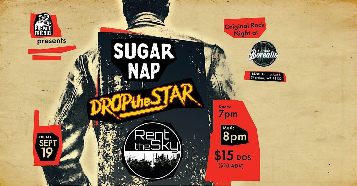 Sugar Nap + Drop the Star + Rent the Sky
