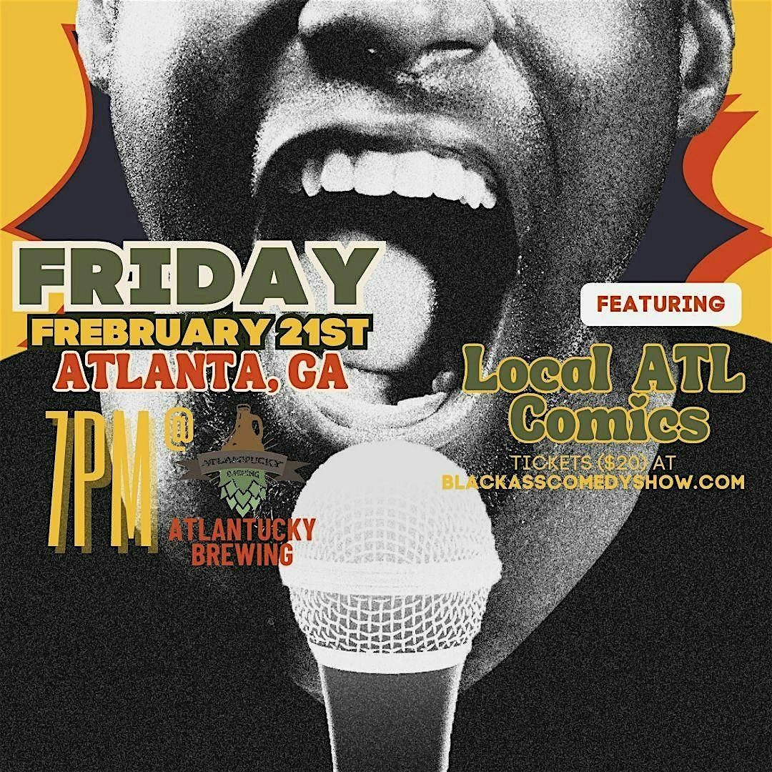 Black Ass Comedy Show - ATL