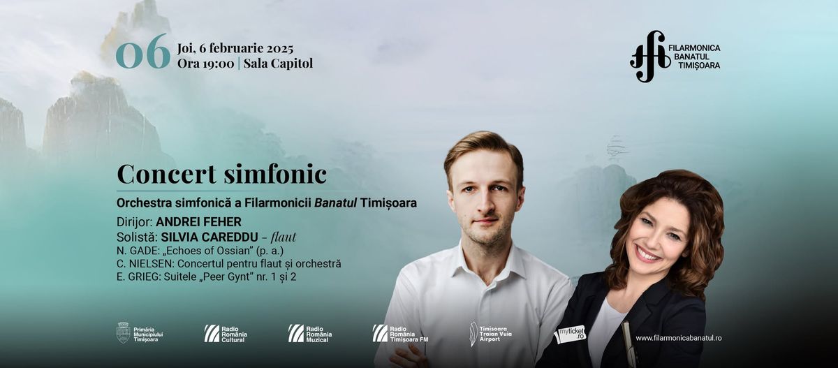 Concert simfonic | Dirijor: ANDREI FEHER, solist\u0103: SILVIA CAREDDU \u2013 flaut