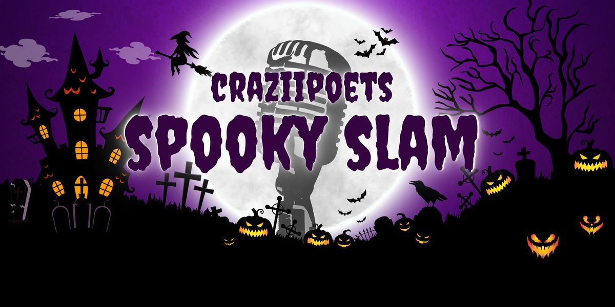 CraziiPoets Spooky Slam