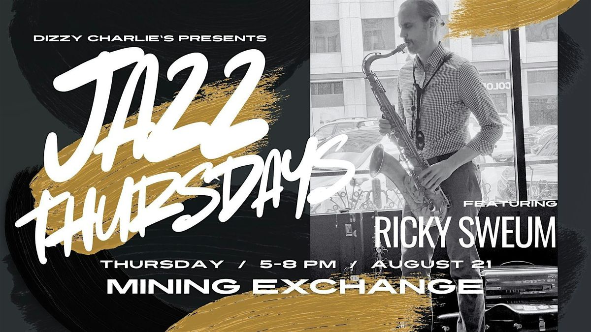 Jazz Thursday w\/ Ricky on Sax
