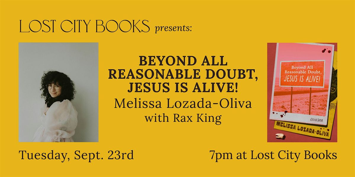 Beyond All Reasonable Doubt, Jesus Is Alive! by Melissa Lozada-Oliva