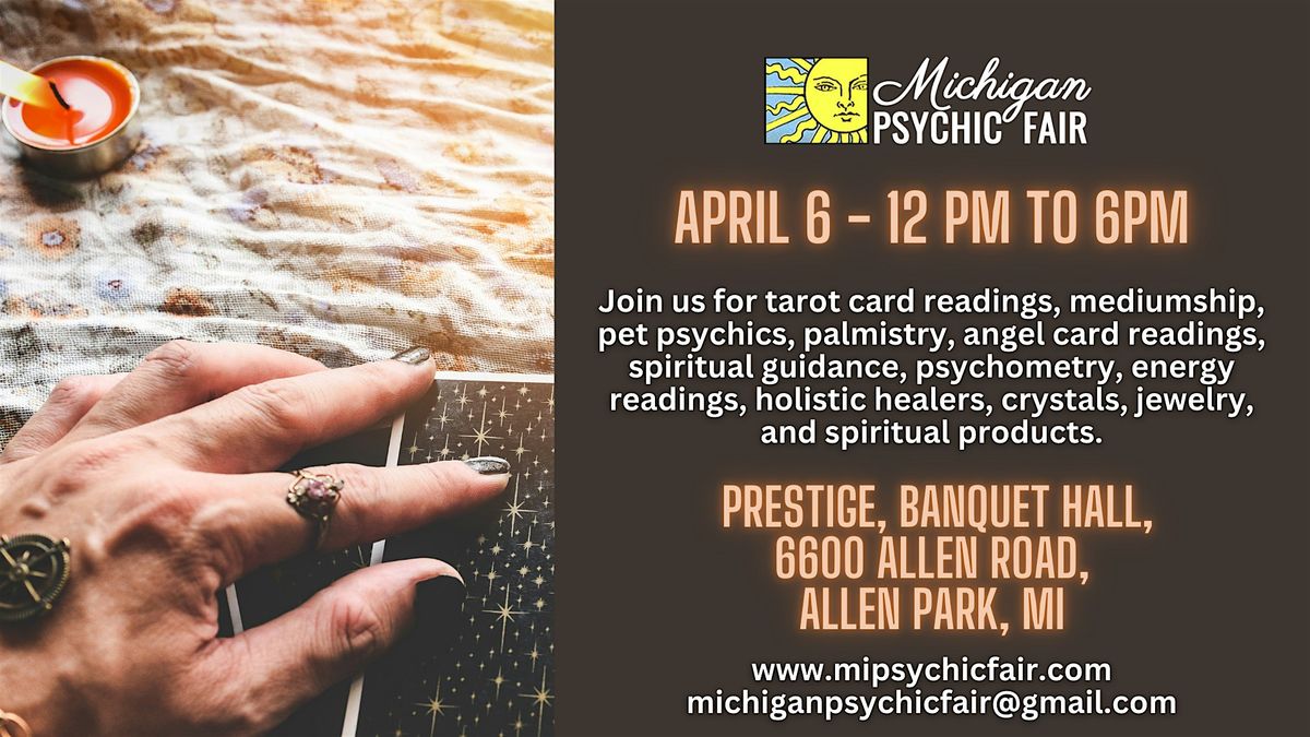 Michigan Psychic Fair April 6,2025, Allen Park