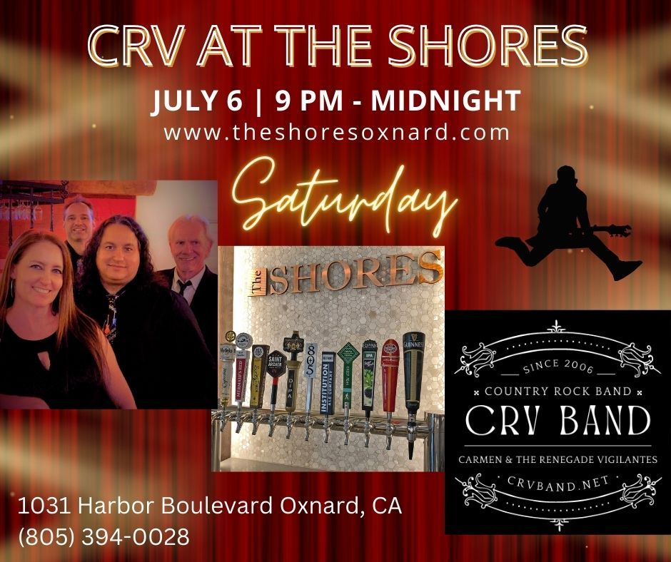 CRV - The Shores on Saturday 7\/6!