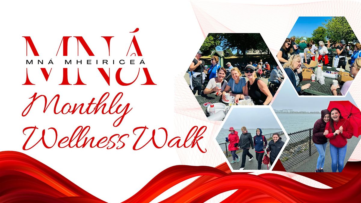 December - Mn\u00e1 Mheirice\u00e1 Women's Wellness Walk