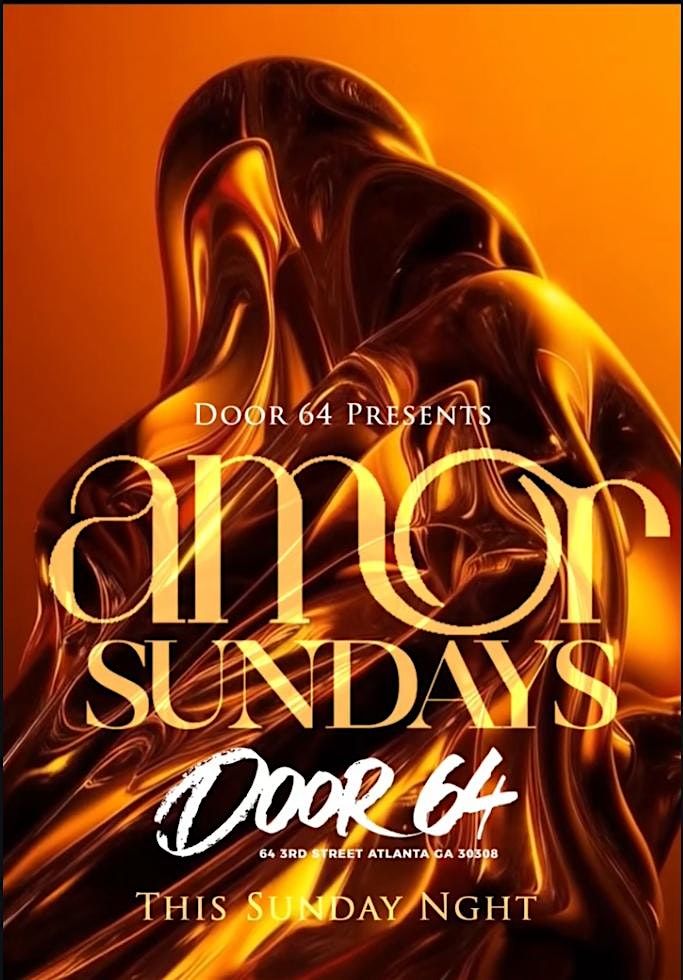 #1 SUNDAY NIGHT IN ATLANTA :AMOR SUNDAYS