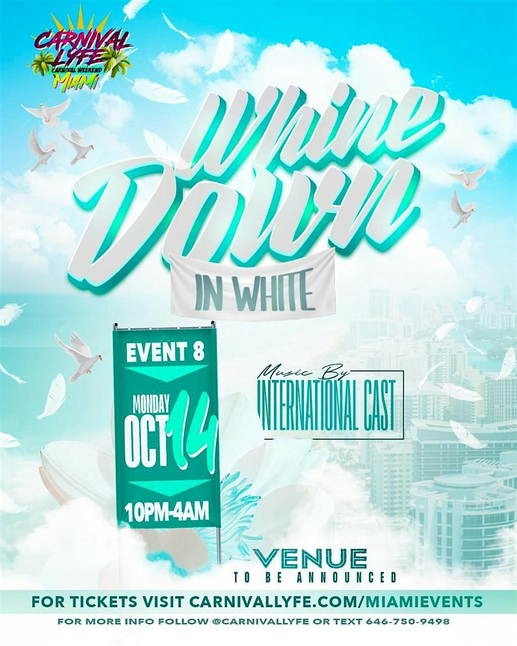 EVENT #8    WHINE DOWN IN WHITE  -   WHITE HEAT    - Miami Carnival 2025
