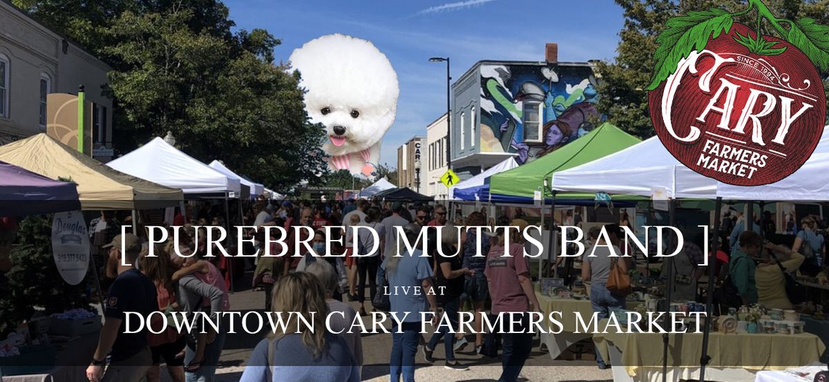"Mornin with the Mutts" at Downtown Cary Farmers Market [PUREBRED MUTTS BAND]