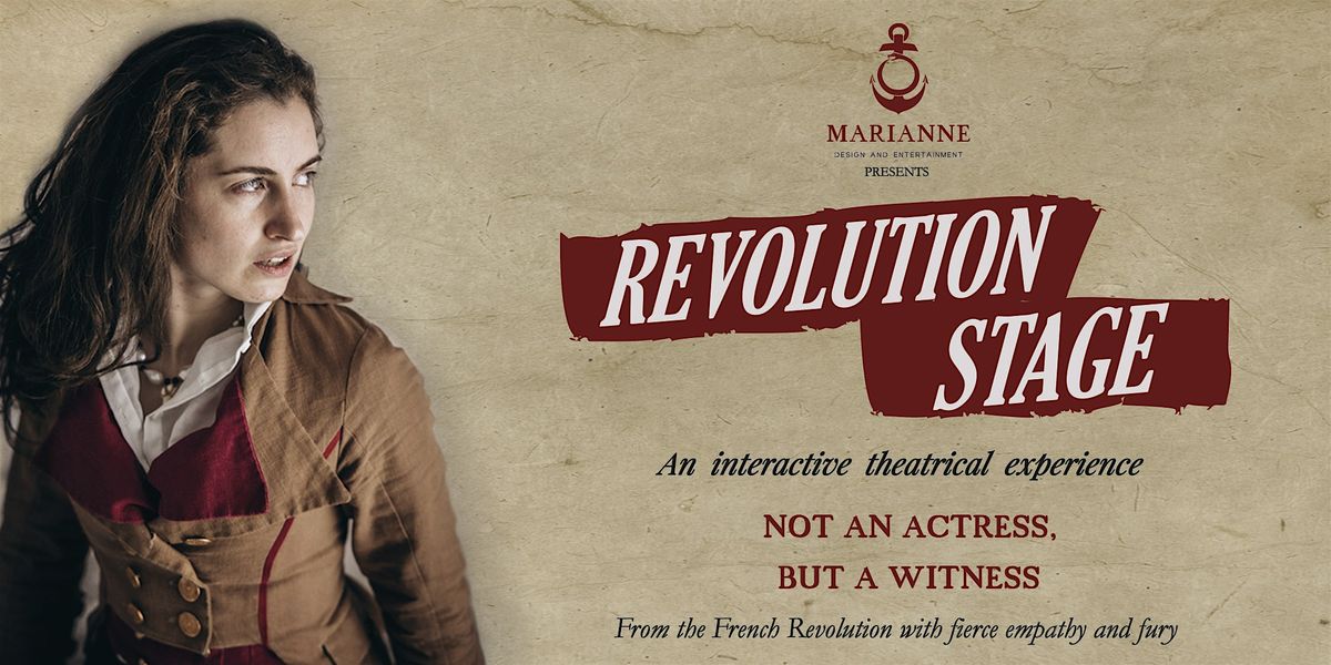 Revolution Stage - An Interactive Theatrical Experience