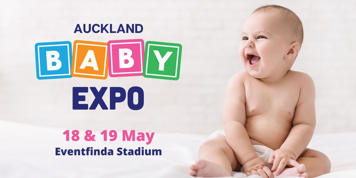 Auckland Baby Expo (May Edition) 2024