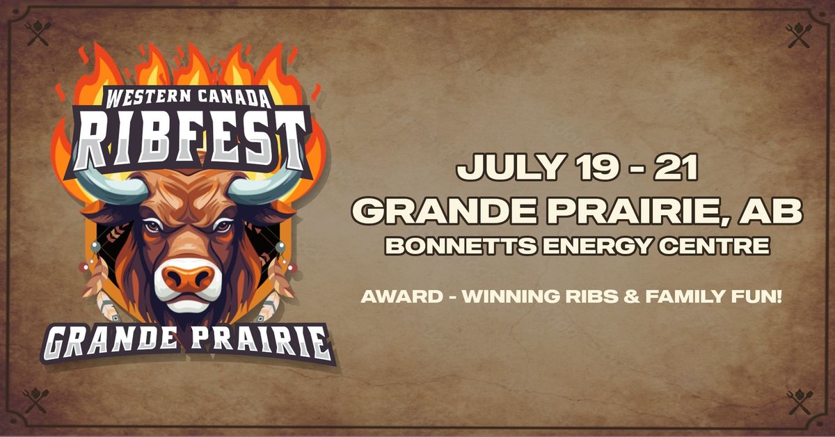 Grande Prairie RIB FEST - July 19 - 21, 2024