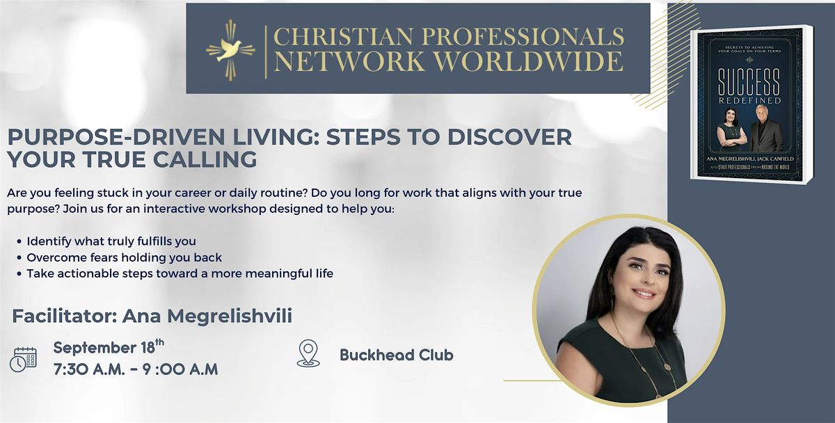 WORKSHOP : PURPOSE-DRIVEN LIVING: STEPS TO DISCOVER YOUR TRUE CALLING