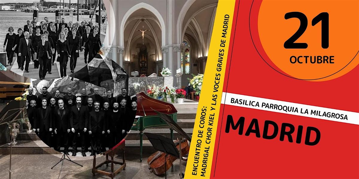 Encuentro de Coros: Madrigal Chor Kiel y las Voces Graves de Madrid