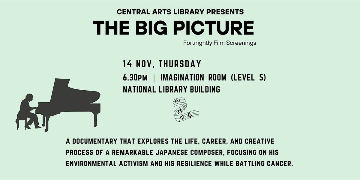 The Big Picture- Monthly Movie Screenings (14 Nov) | Central Arts Library