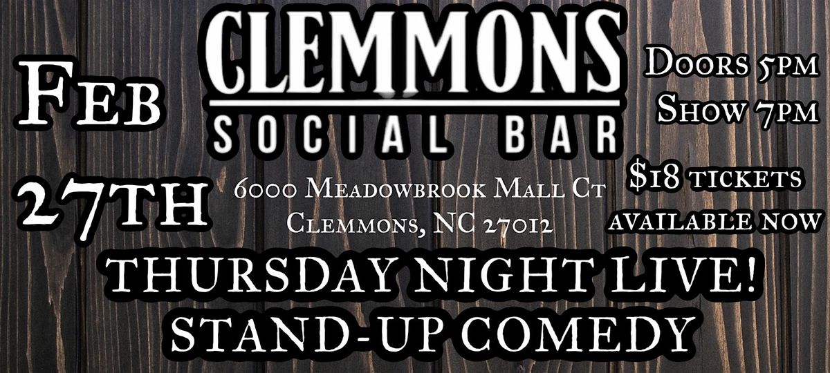 Thursday Night LIVE! Stand Up Comedy at CLEMMONS SOCIAL BAR.