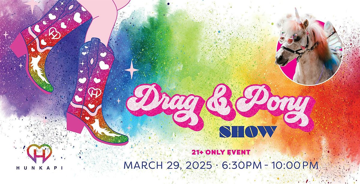 Drag & Pony Show