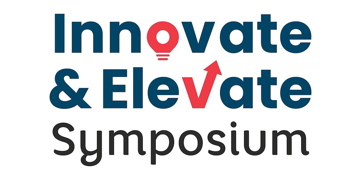 Innovate & Elevate Symposium