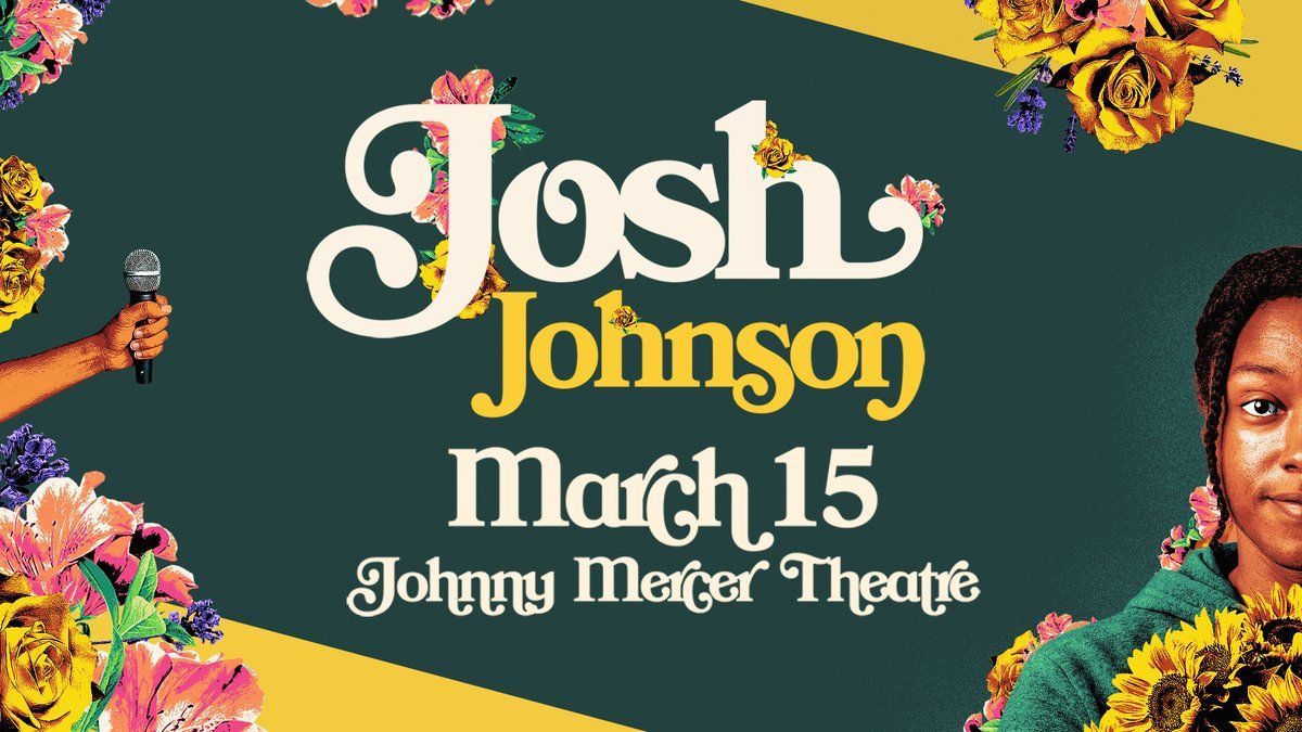 Josh Johnson at Savannah Civic Center - Johnny Mercer Theatre