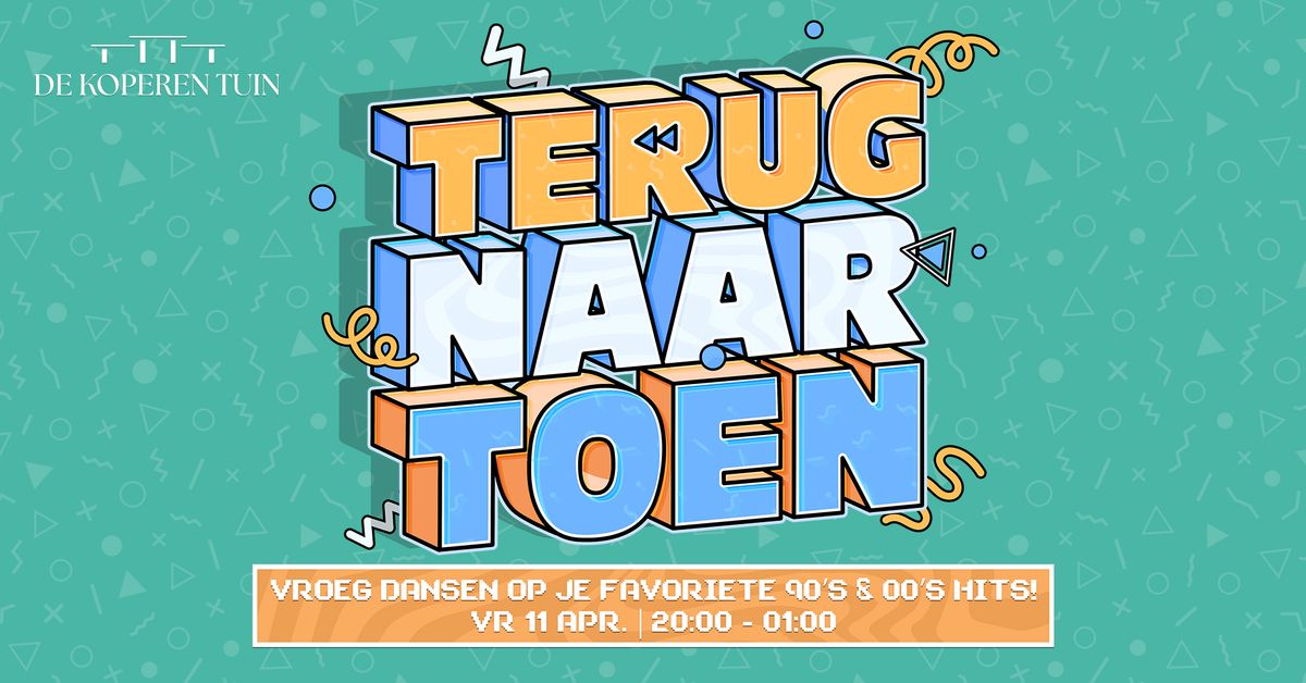 Terug Naar Toen Leeuwarden | De Koperen Tuin