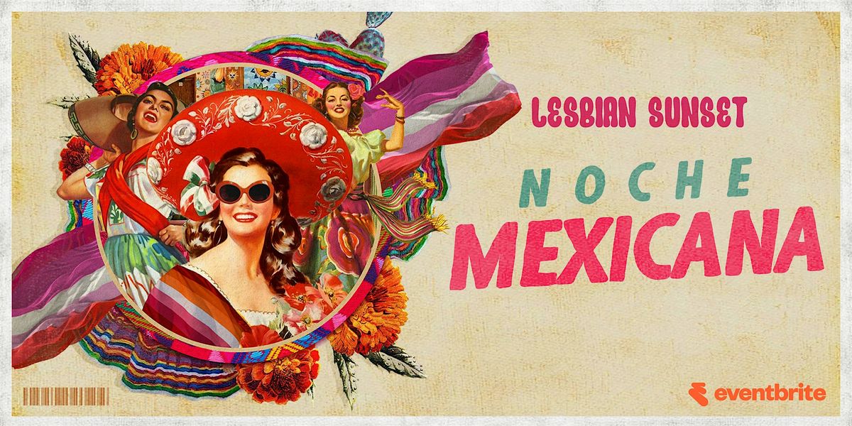 Lesbian Sunset | Noche Mexicana| Septiembre 2025