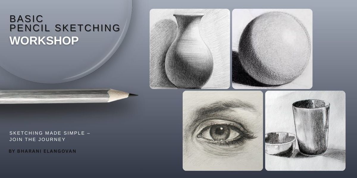 Basic Pencil Sketching Workshop