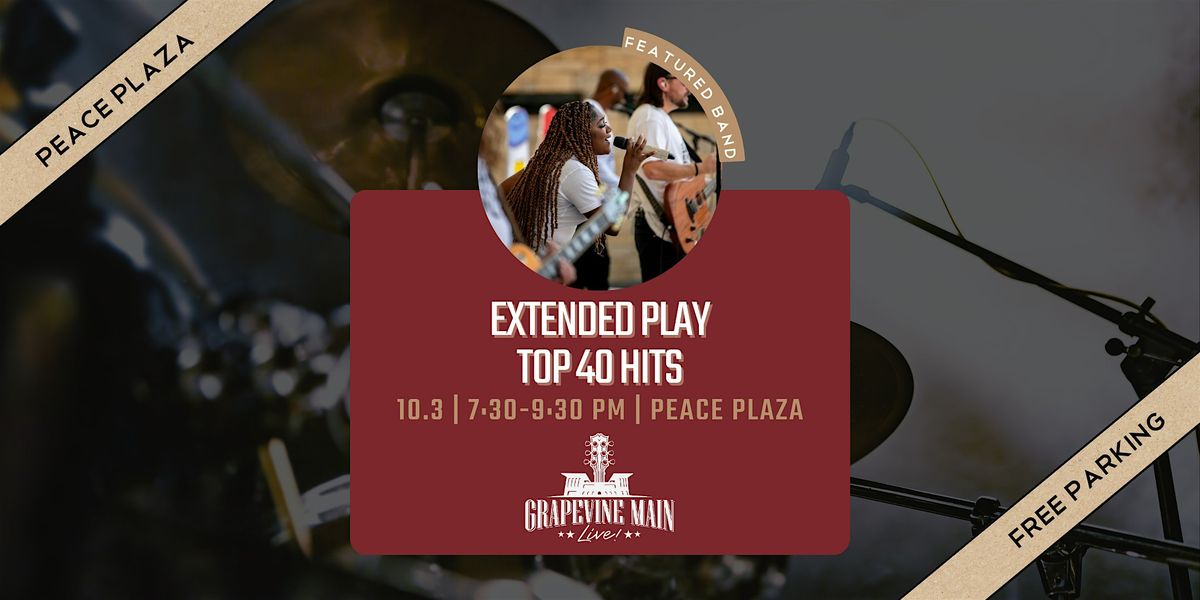Grapevine Main LIVE! | Extended Play: Top 40 Hits