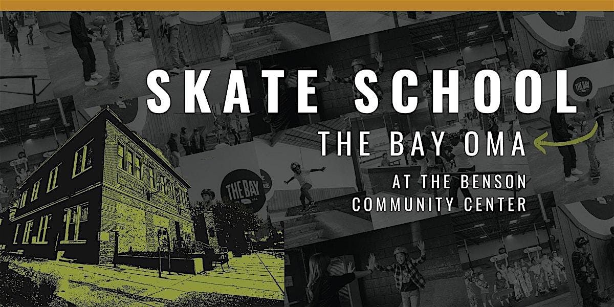Fall Skate School @ Benson Community Center | Levels 1-2  | 6-7 PM
