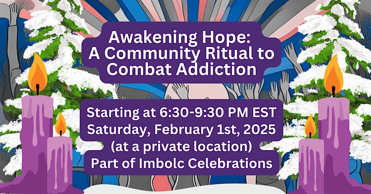 Awakening Hope: A Community Ritual to Combat Addiction