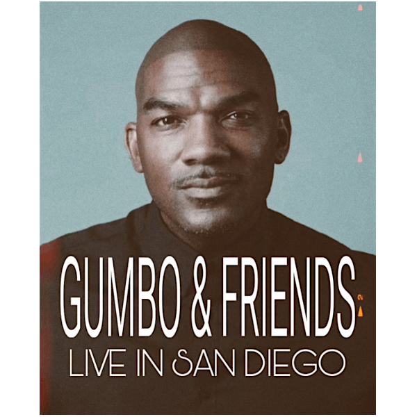 GUMBO & FRIENDS: LIVE IN SAN DIEGO