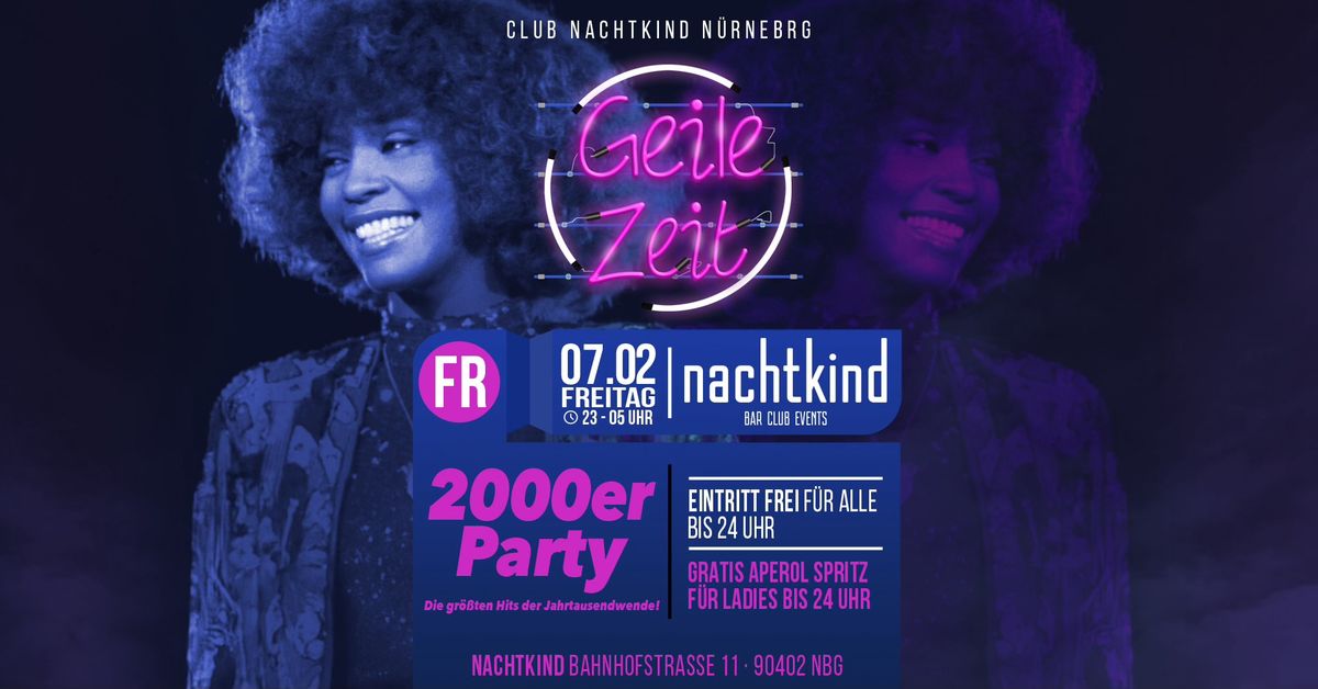 Geile Zeit 2000er Party \u2022 Freitag 07_02 \u2022 nachtkind