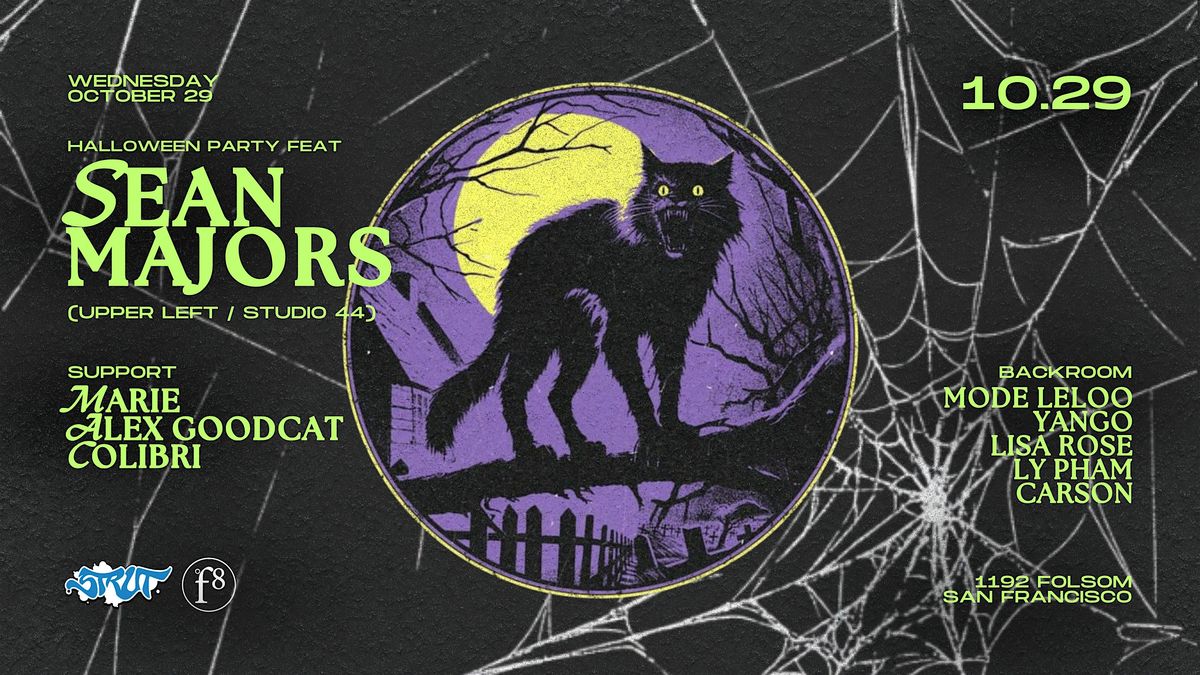 Strut SF & F8 Present Halloween Party Feat Sean Majors