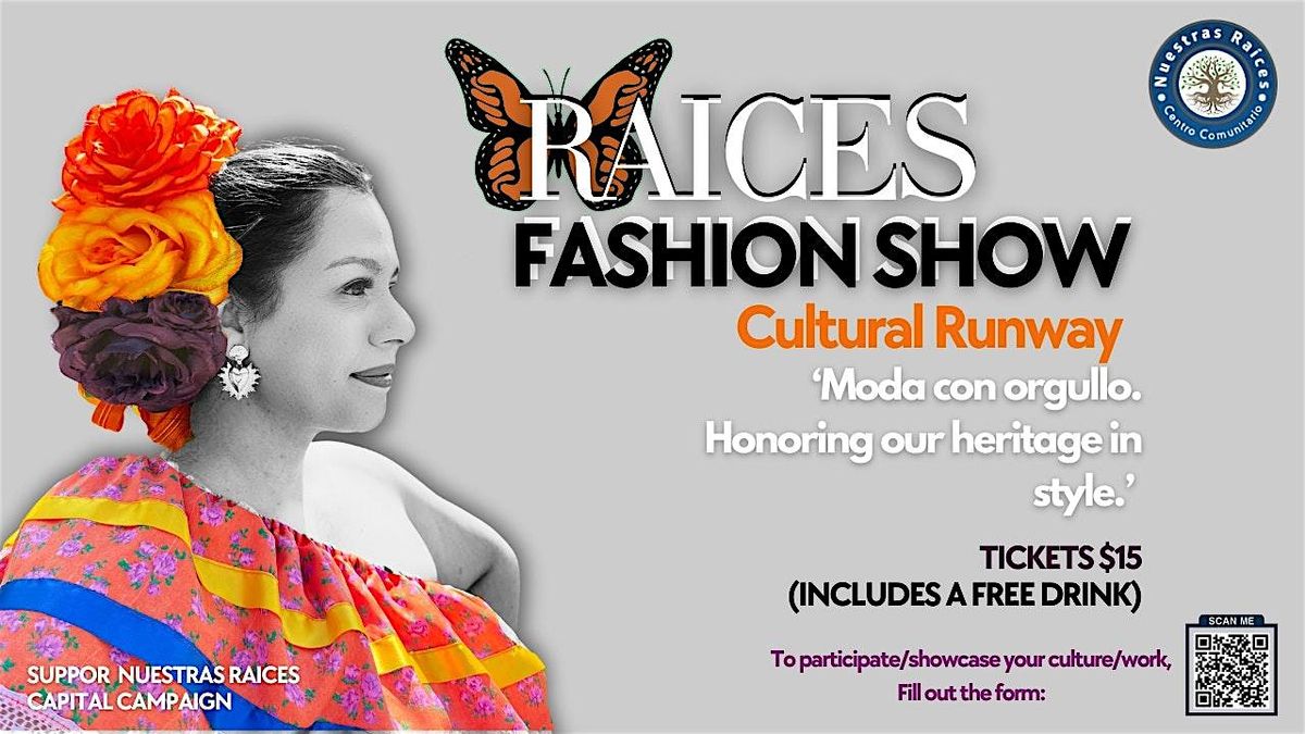 Moda con Orgullo | Ra\u00edces Cultural Fashion Show