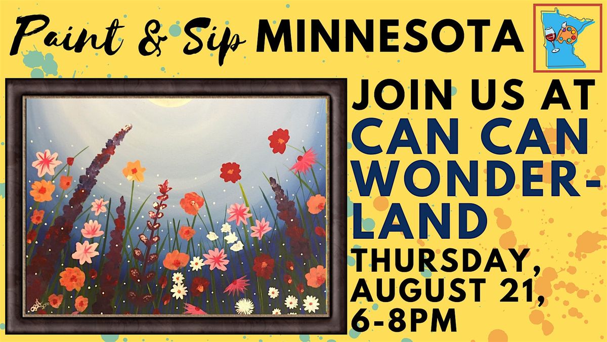 August 21 Paint & Sip at Can Can Wonderland