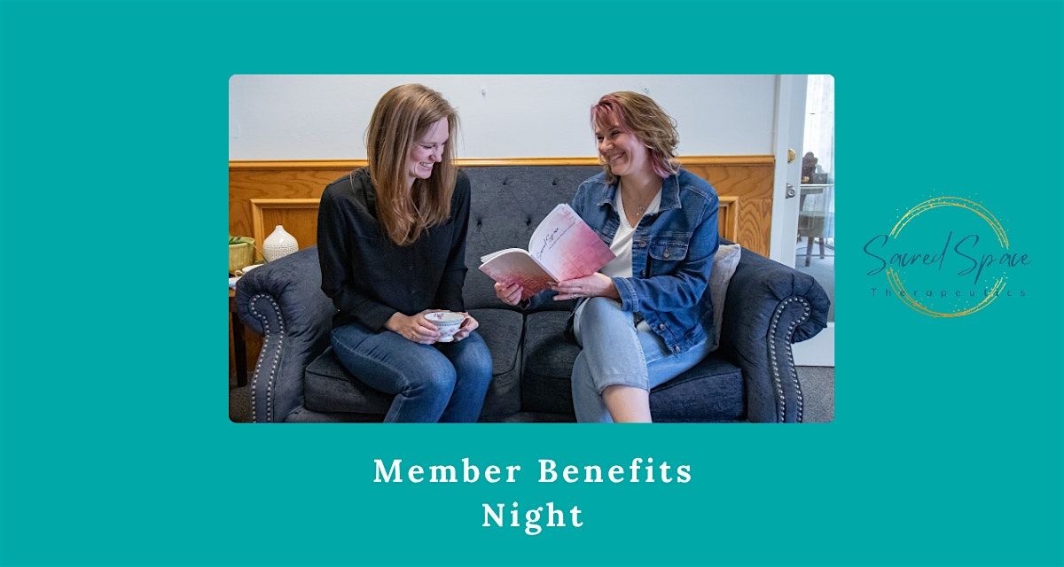 Empowered Wellness Wednesday: Member Benefits Night