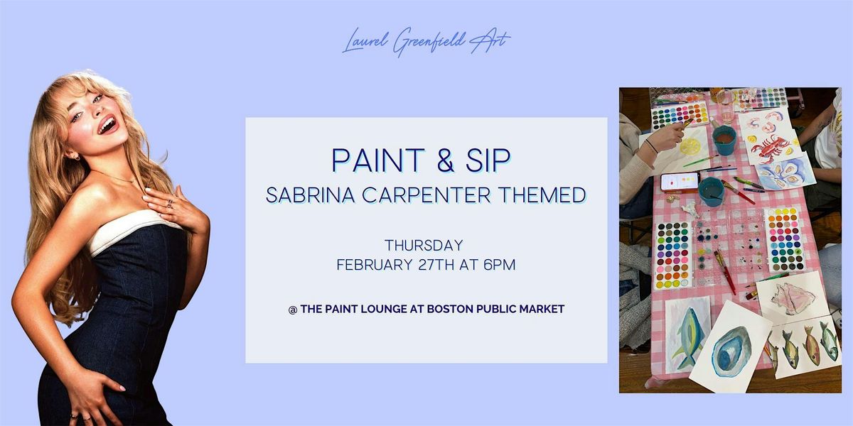 Paint & Sip: Sabrina Carpenter themed