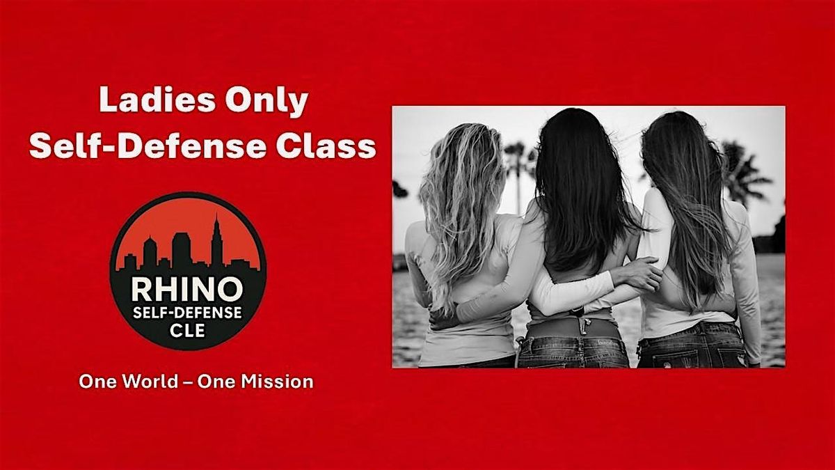 Ladies Only Self-Defense Class - Saturday,  September 6, 2025