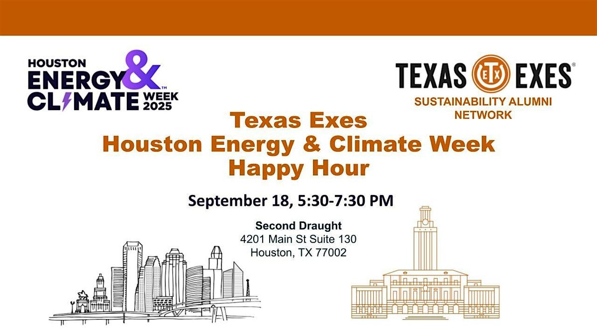 Texas Exes Houston Energy & Climate Week Happy Hour