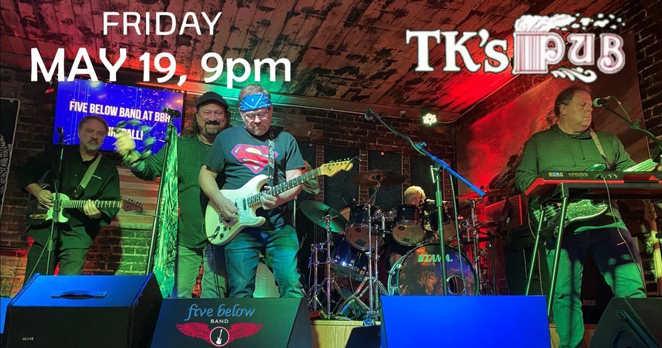 five below band at TK's Pub