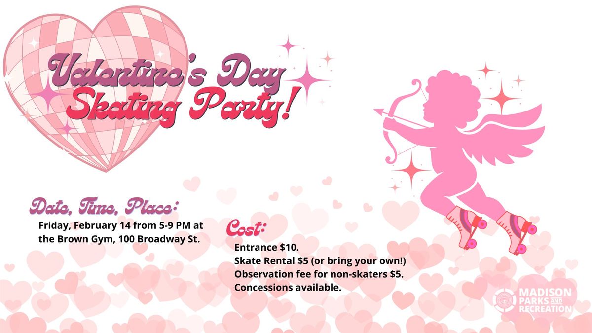 Valentine's Day Skating Party